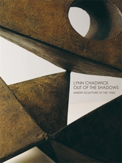 Lynn Chadwick - Out of the Shadows